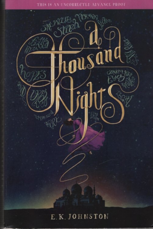 A THOUSAND NIGHTS [Uncorrected Galley Proof]