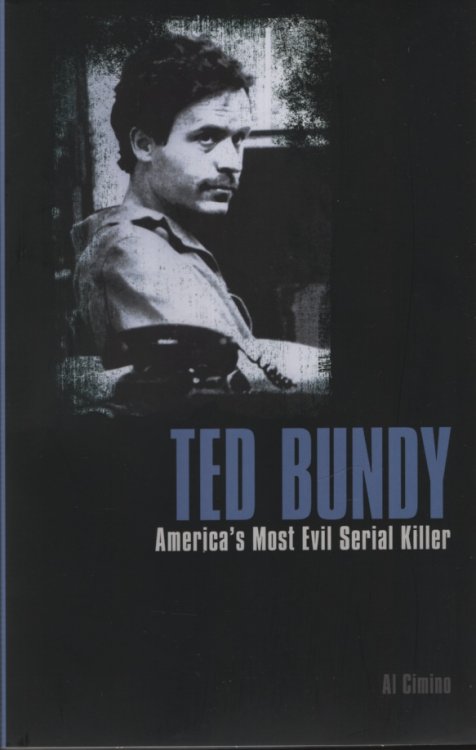 TED BUNDY America's Most Evil Serial Killer