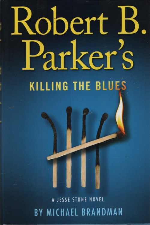 ROBERT B PARKER'S KILLING THE BLUES