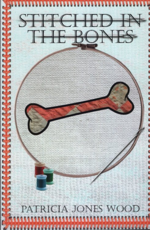 STITCHED IN THE BONES