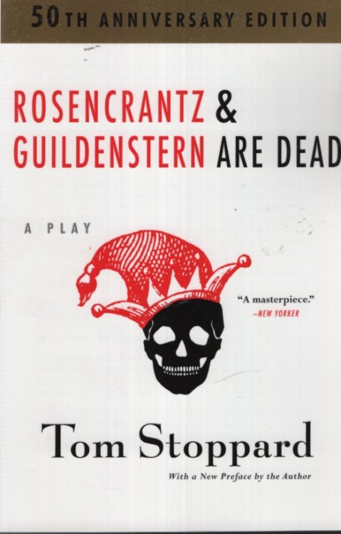 ROSENCRANTZ AND GUILDENSTERN ARE DEAD, 50TH ANNIVERSARY EDITION