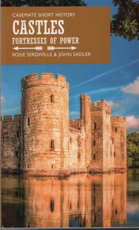 CASTLES Fortresses of Power