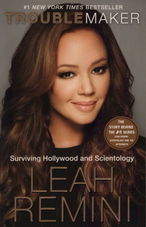 TROUBLEMAKER Surviving Hollywood and Scientology