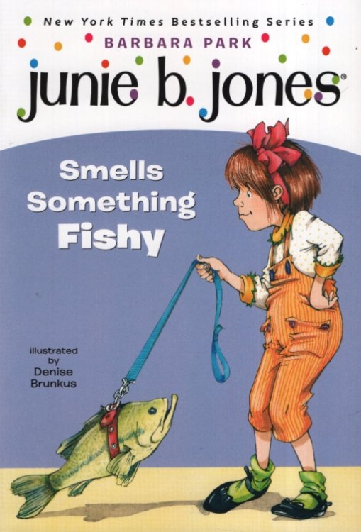 JUNIE B JONES SMELLS SOMETHING FISHY