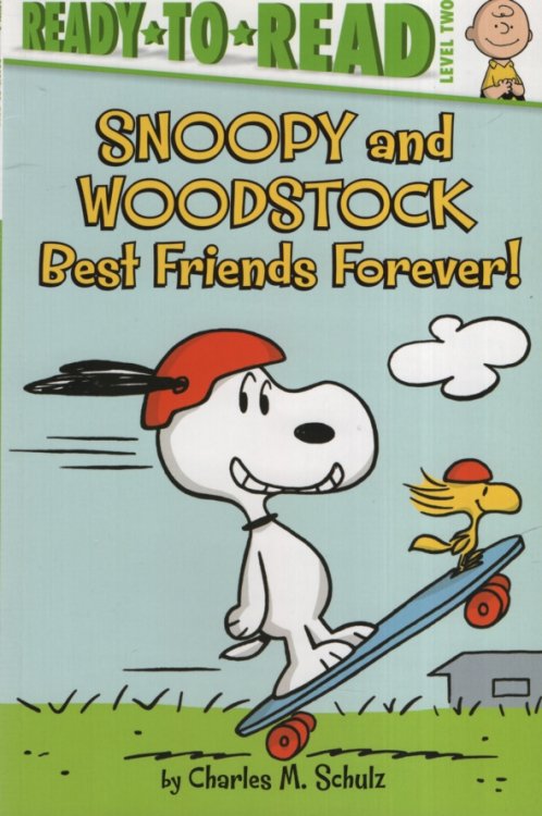 SNOOPY AND WOODSTOCK BEST FRIENDS FOREVER! Ready to Read Level 2