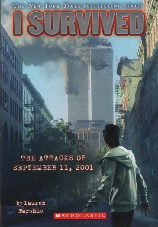 I SURVIVED THE ATTACKS OF SEPTEMBER 11, 2001
