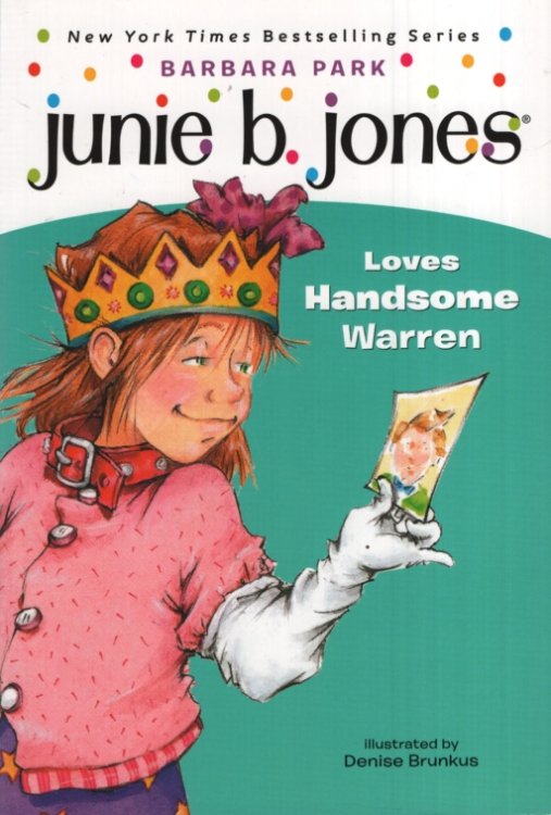 JUNIE B JONES LOVES HANDSOME WARREN