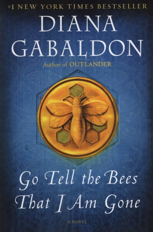 GO TELL THE BEES THAT I AM GONE