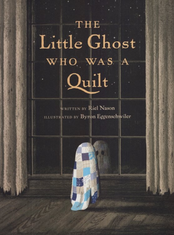 THE LITTLE GHOST WHO WAS A QUILT