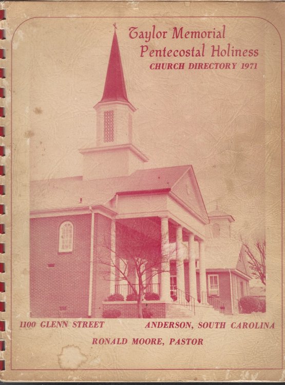 TAYLOR MEMORIAL PENTECOSTAL HOLINESS CHURCH DIRECTORY 1971 1100 Glenn Street, Anderson, South Carolina