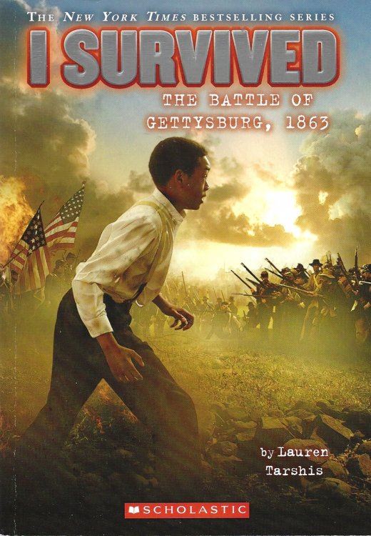 I SURVIVED THE BATTLE OF GETTYSBURG, 1863