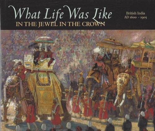 IN THE JEWEL IN THE CROWN, BRITISH INDIA AD 1600-1905