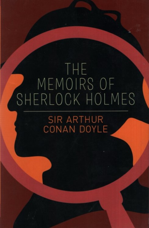 THE MEMOIRS OF SHERLOCK HOLMES