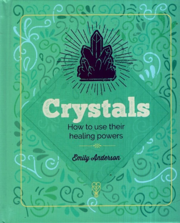 CRYSTALS How to Use Their Healing Powers