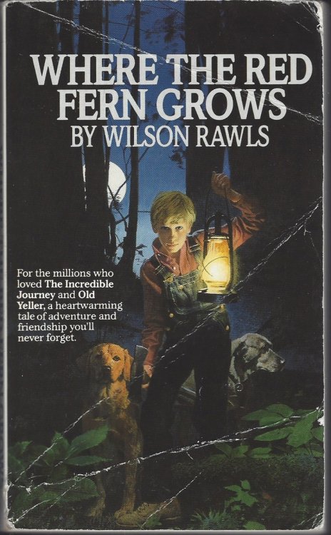 WHERE THE RED FERN GROWS The Story of Two Dogs and a Boy