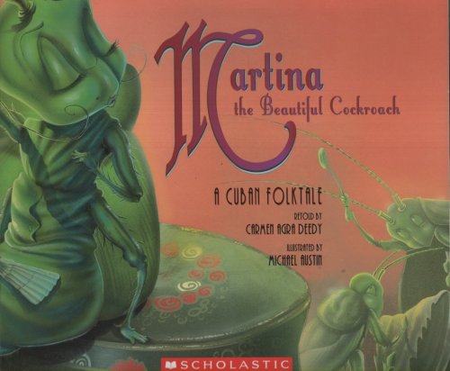 MARTINA THE BEAUTIFUL COCKROACH A Cuban Folktale