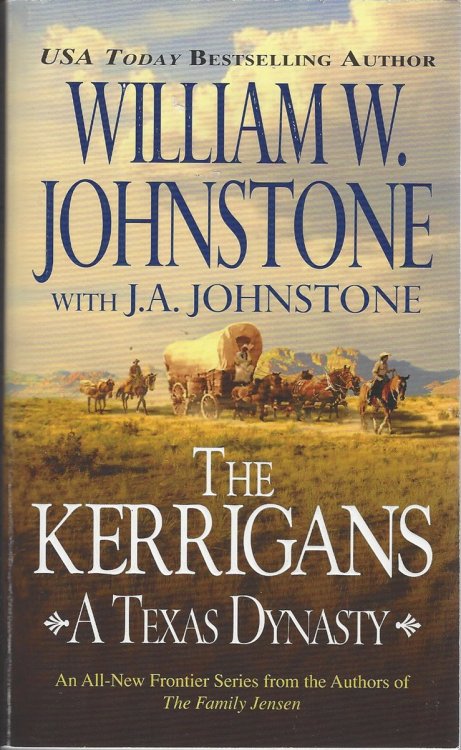 THE KERRIGANS, A TEXAS DYNASTY