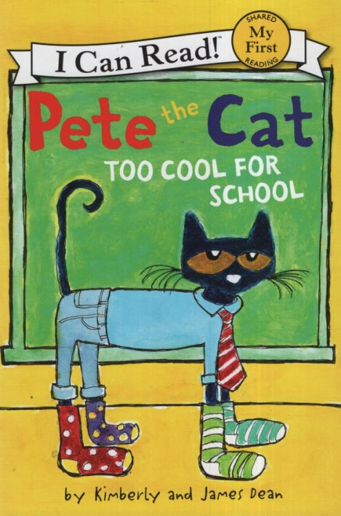 PETE THE CAT TOO COOL FOR SCHOOL