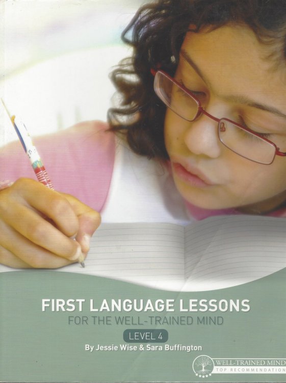 FIRST LANGUAGE LESSONS FOR THE WELL-TRAINED MIND, LEVEL 4