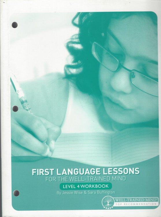 FIRST LANGUAGE LESSONS FOR THE WELL-TRAINED MIND, LEVEL 4 STUDENT WORKBOOK