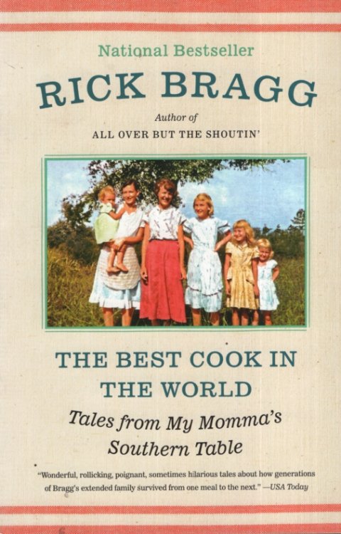 THE BEST COOK IN THE WORLD Tales from My Momma's Table