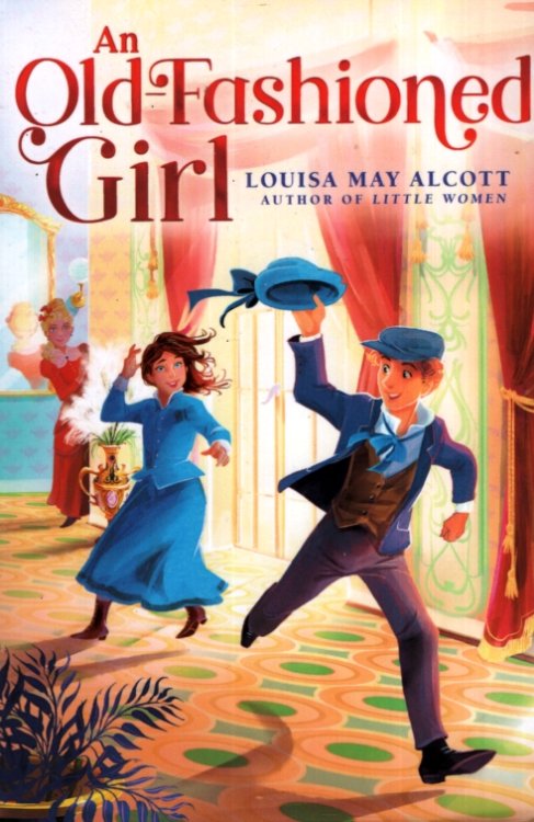 AN OLD-FASHIONED GIRL