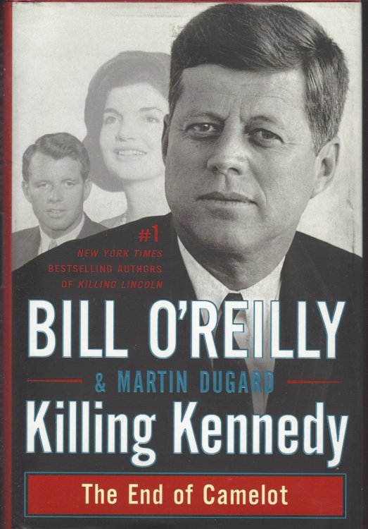 KILLING KENNEDY The End of Camelot