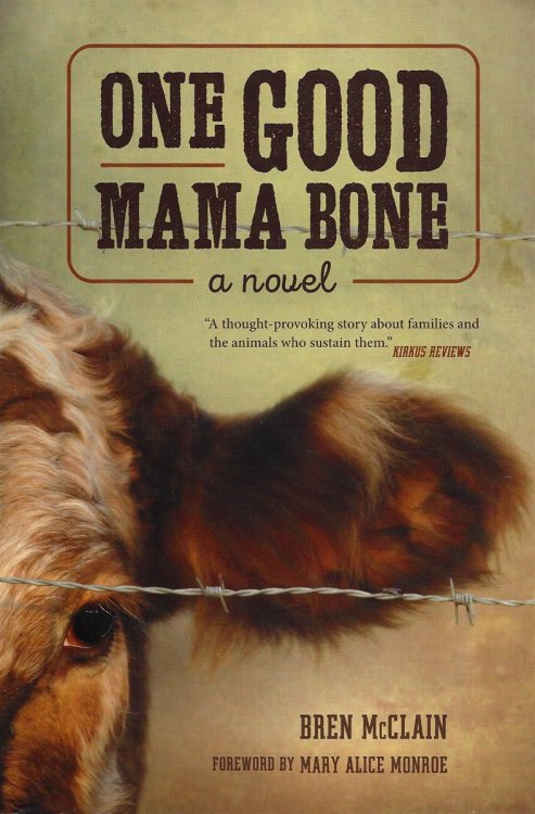 ONE GOOD MAMA BONE A Novel