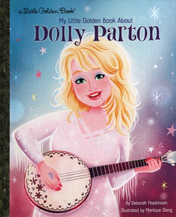 MY LITTLE GOLDEN BOOK ABOUT DOLLY PARTON