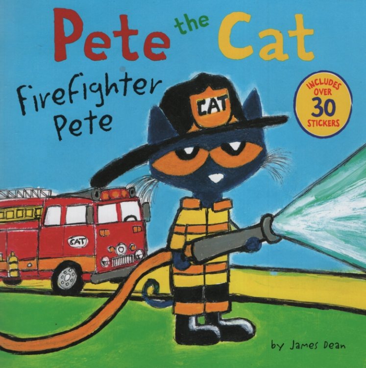 PETE THE CAT FIREFIGHTER PETE