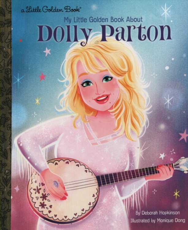 MY LITTLE GOLDEN BOOK ABOUT DOLLY PARTON