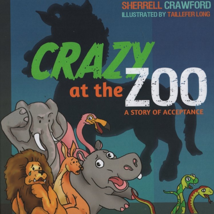 CRAZY AT THE ZOO A Story of Acceptance