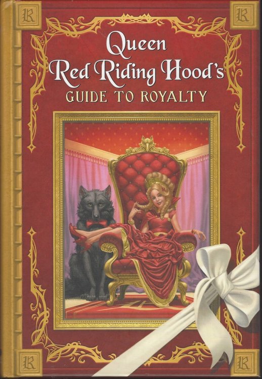 QUEEN RED RIDING HOOD'S GUIDE TO ROYALTY
