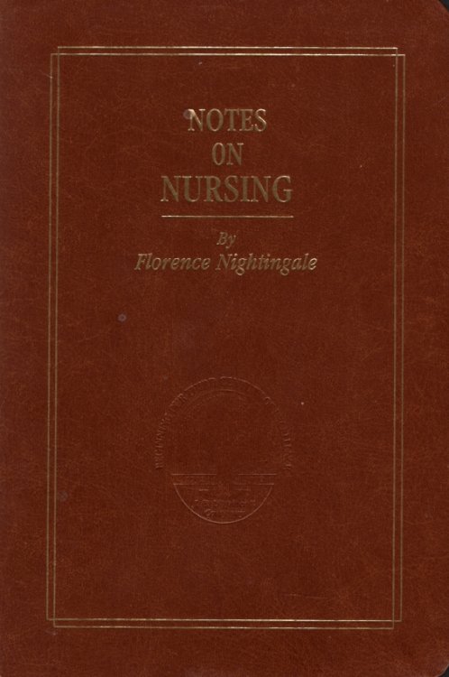 NOTES ON NURSING: WHAT IT IS & WHAT IT IS NOT