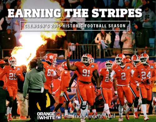 EARNING THE STRIPES Clemson's 2015 Historic Football Season