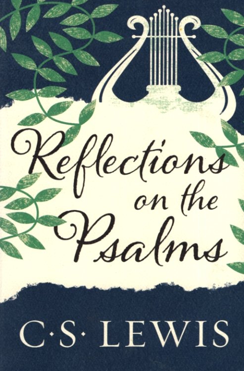 REFLECTIONS ON THE PSALMS
