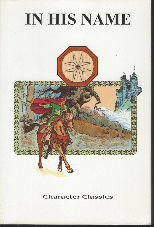 IN HIS NAME A Story of the Waldenses Seven Hundred Years Ago