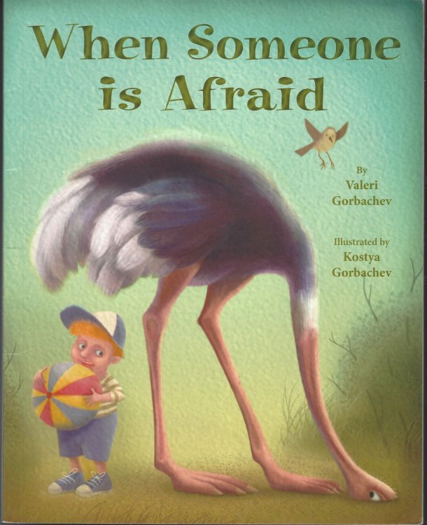 WHEN SOMEONE IS AFRAID