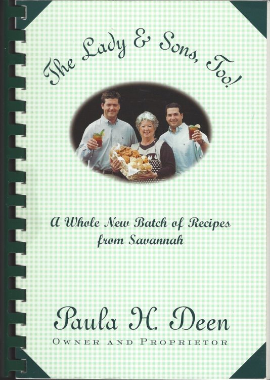 THE LADY & SONS, TOO! A Whole New Batch of Recipes from Savannah
