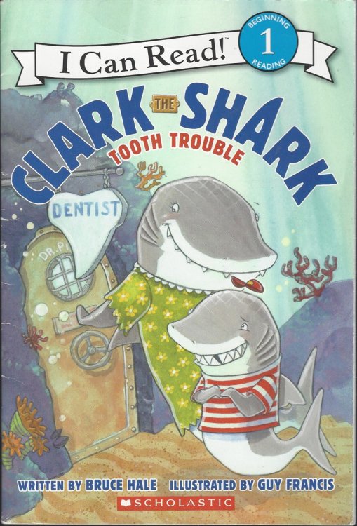 CLARK THE SHARK TOOTH TROUBLE