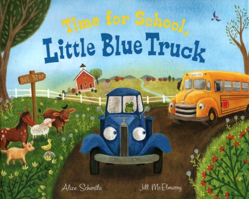 TIME FOR SCHOOL, LITTLE BLUE TRUCK