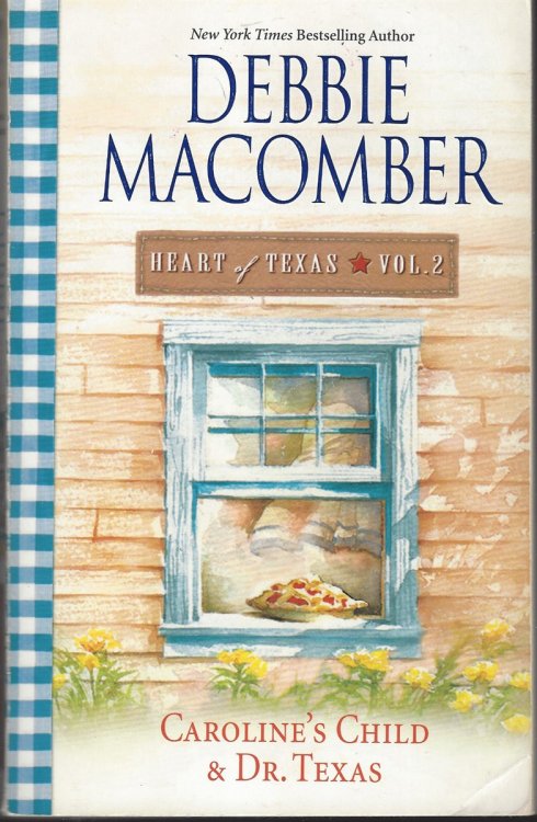 HEART OF TEXAS VOL. 2 Caroline's Child Dr Texas