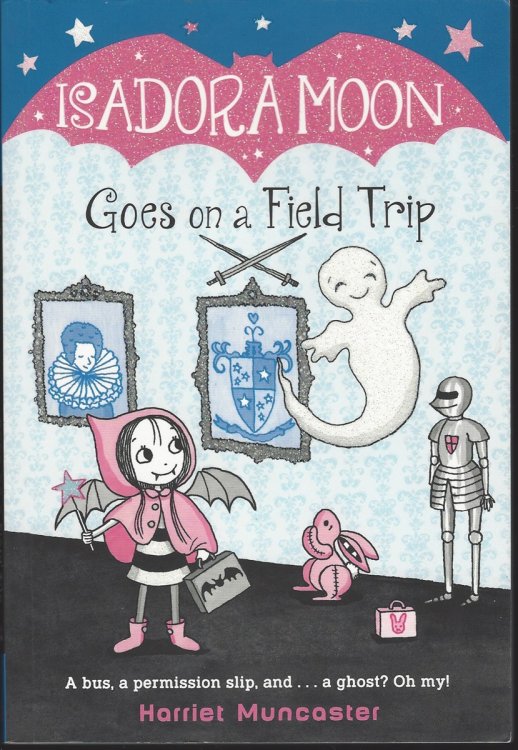 ISADORA MOON GOES ON A FIELD TRIP