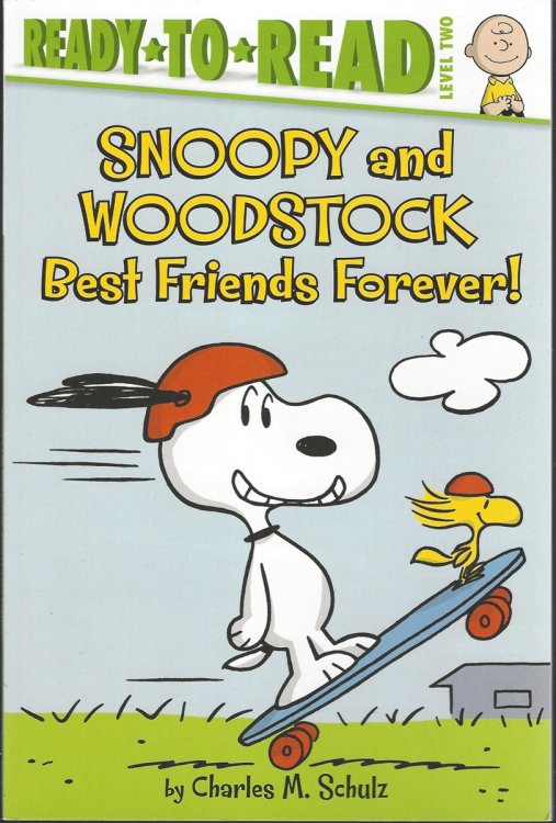 SNOOPY AND WOODSTOCK BEST FRIENDS FOREVER! Ready to Read Level 2