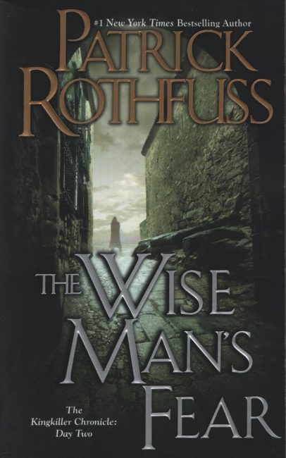THE WISE MAN'S FEAR The Kingkiller Chronicle: Day Two