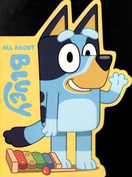 ALL ABOUT BLUEY