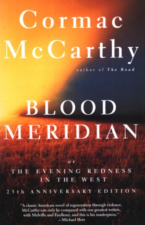 BLOOD MERIDIAN Or the Evening Redness in the West