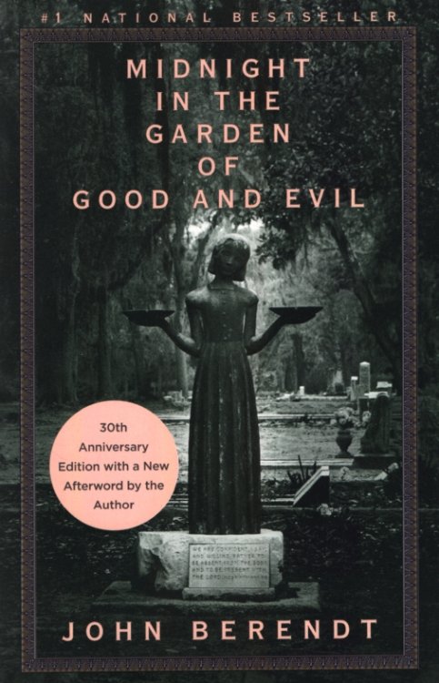 MIDNIGHT IN THE GARDEN OF GOOD AND EVIL