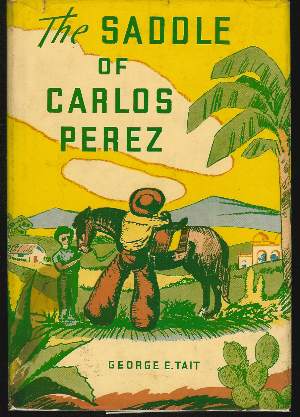 THE SADDLE OF CARLOS PEREZ