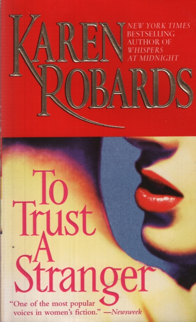 TO TRUST A STRANGER